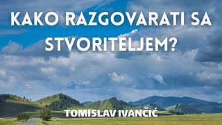 Duhovno uzdizanje: Kako razgovarati sa Stvoriteljem?