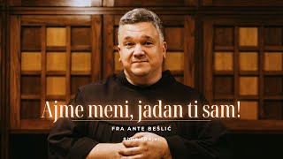 Fra Ante Bešlić: Samosažaljenje - put do depresije ili povra