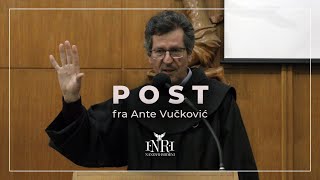 Fra Ante Vučković: Blagodati posta za dušu i tijelo vjernika