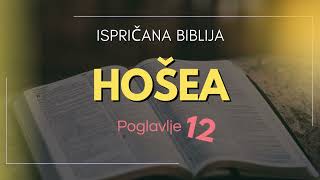 Hošea 12: Povratak Bogu ljubavi i pravednosti