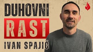 Ivan Spajić: Put duhovnog rasta, od traženja do Božje milost