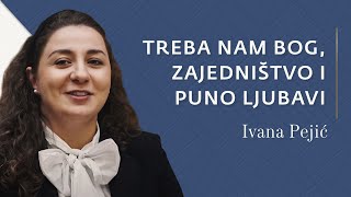 Ivana Pejić: Od izbjeglištva do vjere - svjedočanstvo o Božjoj prisutnosti