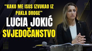 Lucia Jokić: Od pakla ovisnosti do svjetla vjere - potresno svjedočanstvo o Božjoj milosti