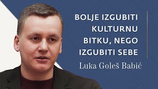 Luka Goleš Babić: Kulturni ratovi - Bitka za dušu zapadne civilizacije
