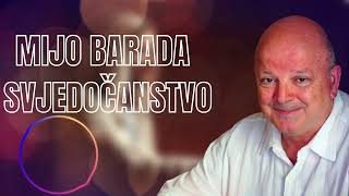 Mijo Barada: Od komunističkog progona do Božanskog poziva na svjedočenje