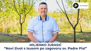 Miljenko Jurasić: Od materijalnog svijeta do Božje milosti u Međugorju