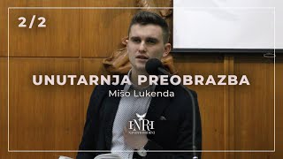 Mišo Lukenda: Put unutarnje preobrazbe i oslobođenje od osude