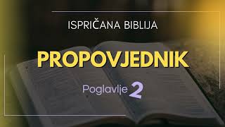 Propovjednik: Potraga za smislom u ispraznosti ovozemaljskog