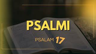 Psalam 17: Utjeha u Božjoj prisutnosti i zaštiti od zla