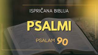 Psalm 90: Svjetlo Božje usred prolaznosti čovjeka