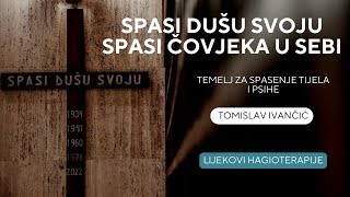 Spasi dušu svoju: Ivančić o čovjeku, tijelu, psihi i duhovno