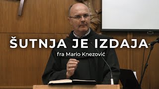 Šutnja je izdaja: Fra Mario Knezović o važnosti svjedočenja vjere