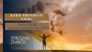 Tomislav Ivančić: Vjera – tajna preobrazbe pojedinca i društ