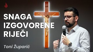 Toni Župarić: Snaga riječi – blagoslov ili prokletstvo?