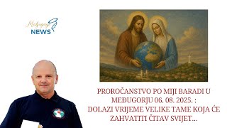 Vrijeme tame i svjetla: Proročanstvo iz Međugorja o budućnosti svijeta